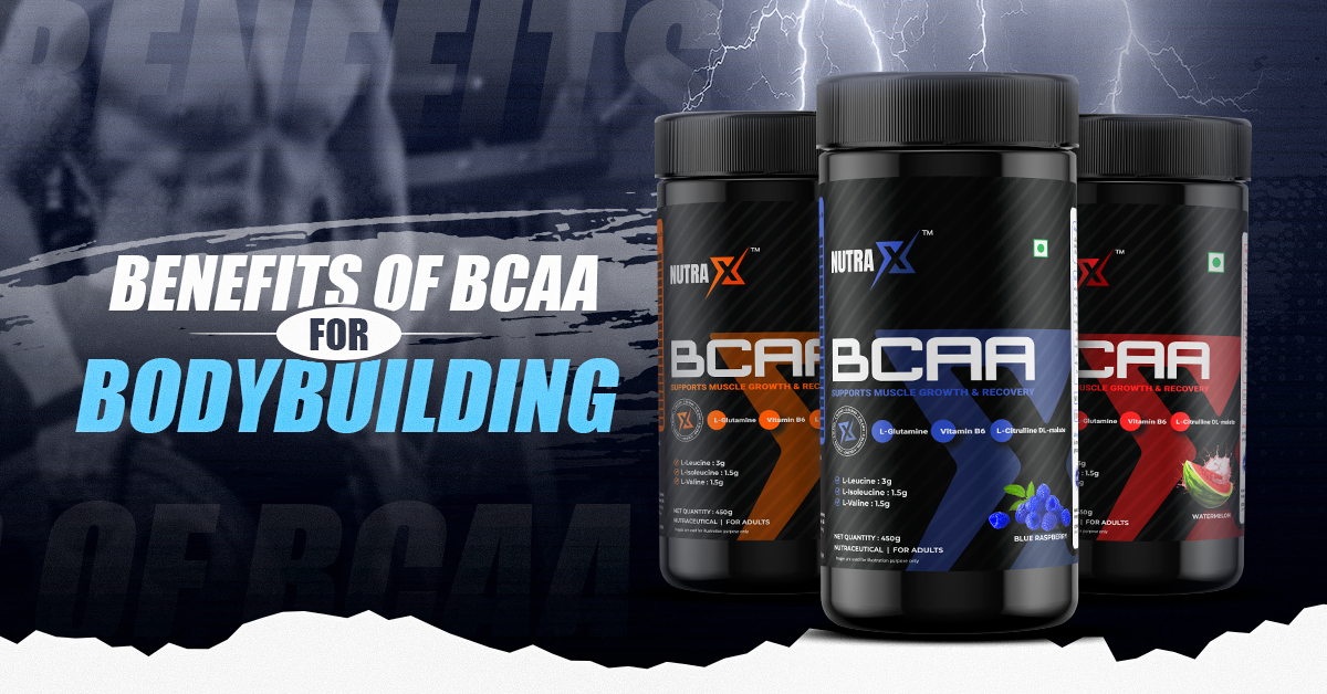 BCAA Supplement Uses And Benefits For Bodybuilding – NutraX