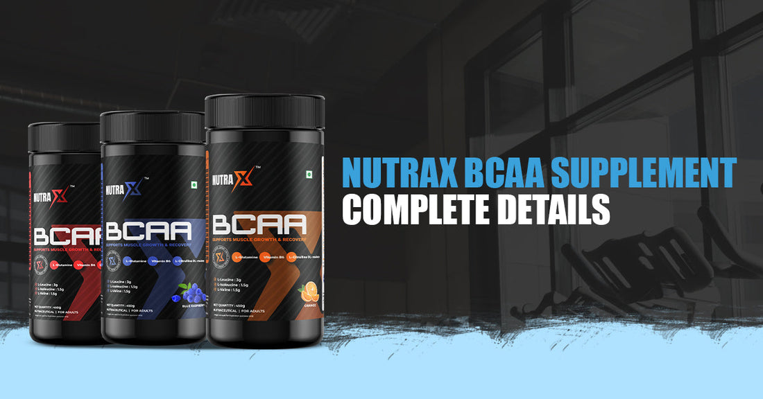 NutraX BCAA Supplement Guide to Better Workouts